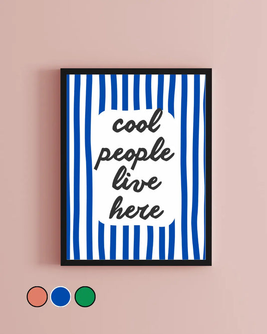 Cool People Live Here Stripey Print