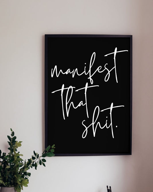 Manifest That Sh*t Typography Explicit Office Bathroom Print