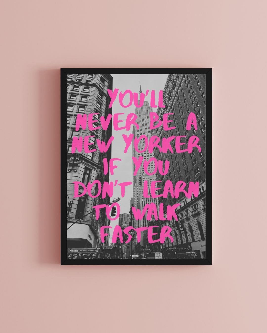 You'll Never Be A New Yorker Art Photography Travel Print