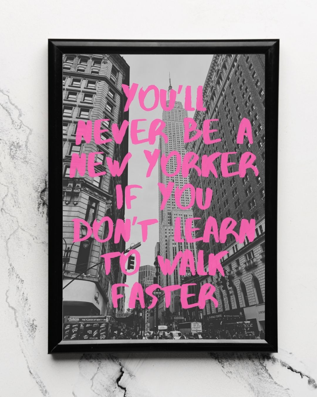 You'll Never Be A New Yorker Art Photography Travel Print