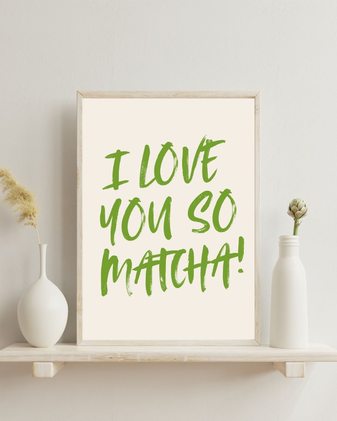 I Love You So Matcha Typography Art Print