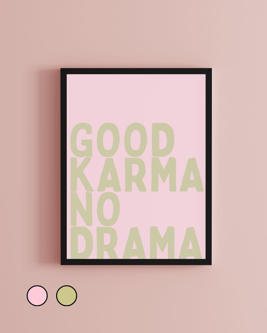 Good Karma No Drama Typography Art Print