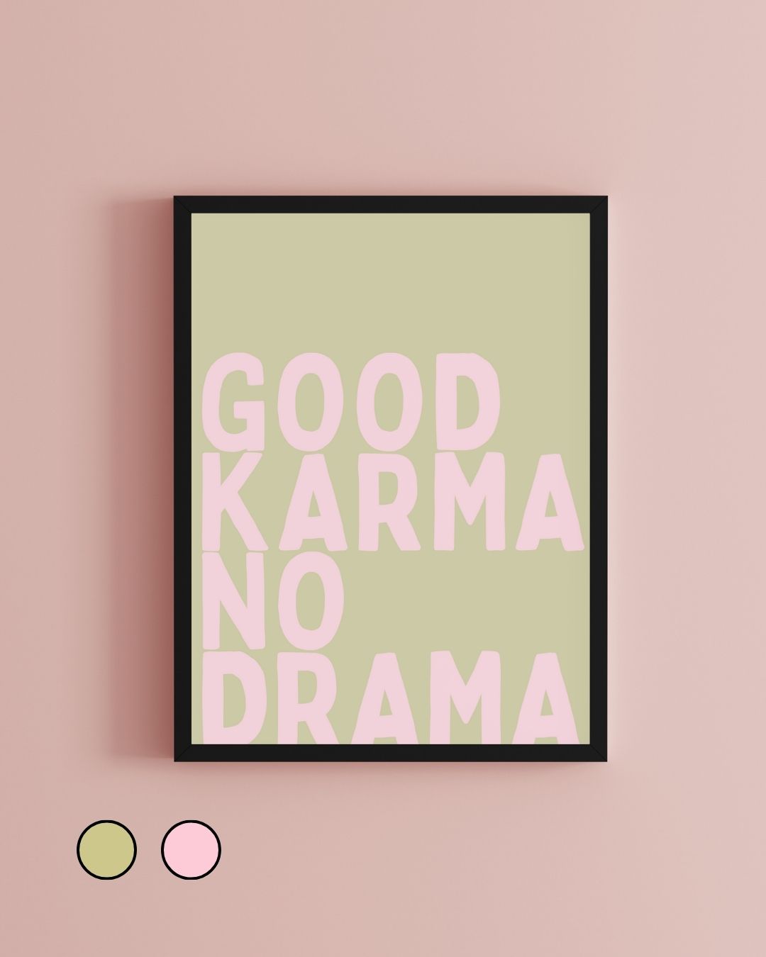 Good Karma No Drama Typography Art Print