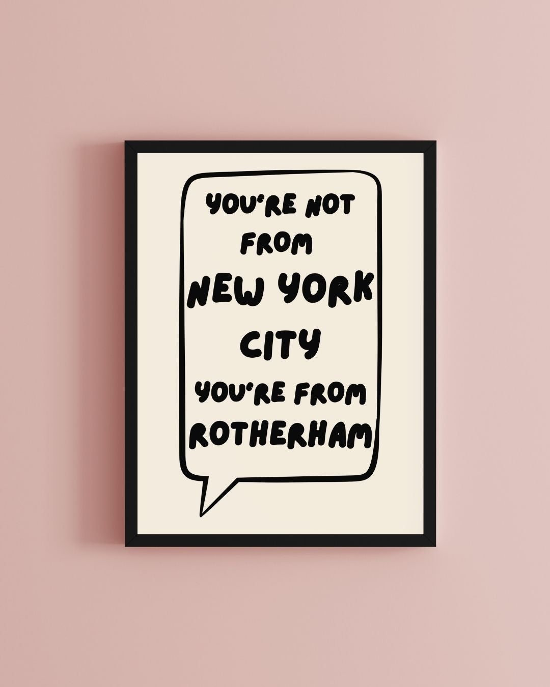 You're Not From New York City You're From Rotherham Artic Monkeys Inspired Typography Art Print