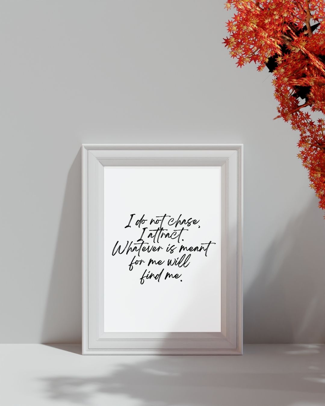 I Do Not Chase I Attract Manifestation Positive Typography Print