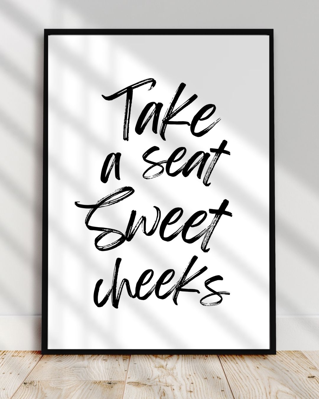 Take a Seat Sweet Cheeks Typography Bathroom Print