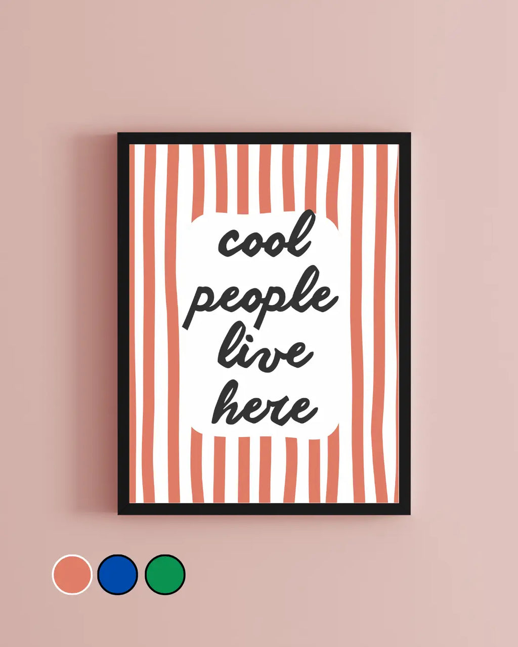 Cool People Live Here Striped Print | Hallway Wall Art