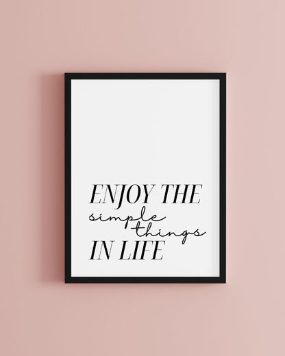 Enjoy the Simple Things Minimalist Wall Art Print