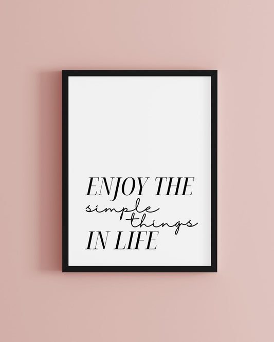 Enjoy the Simple Things Minimalist Wall Art Print