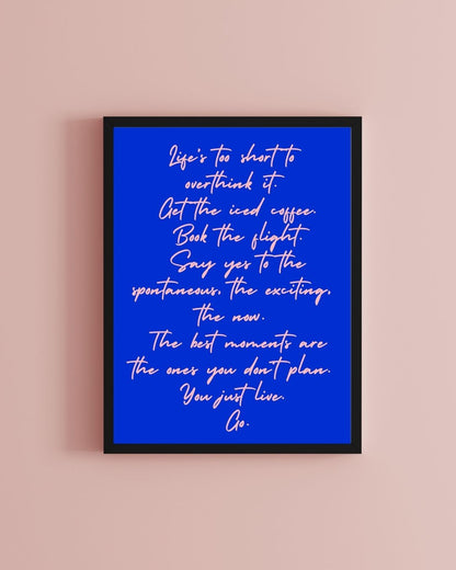 Life’s Too Short Blue & Pink Motivational Typography Art Print