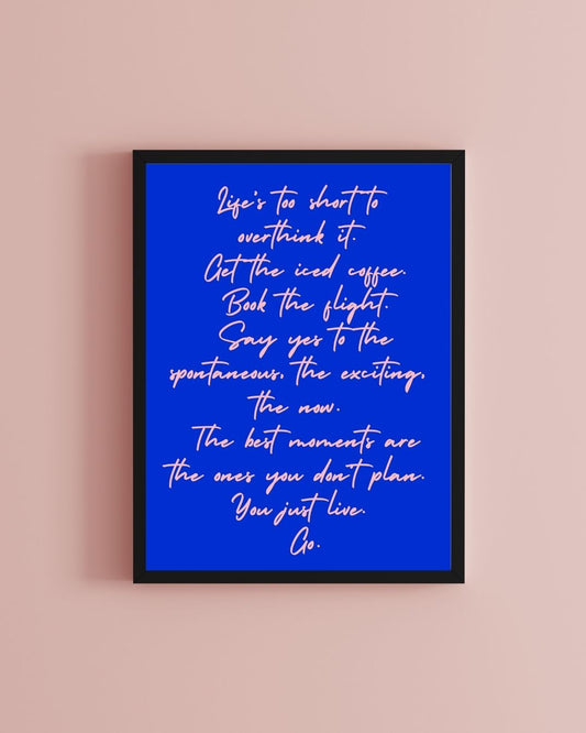 Life’s Too Short Blue & Pink Motivational Typography Art Print