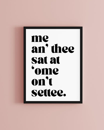 Me An’ Thee Yorkshire Inspired Typography Print