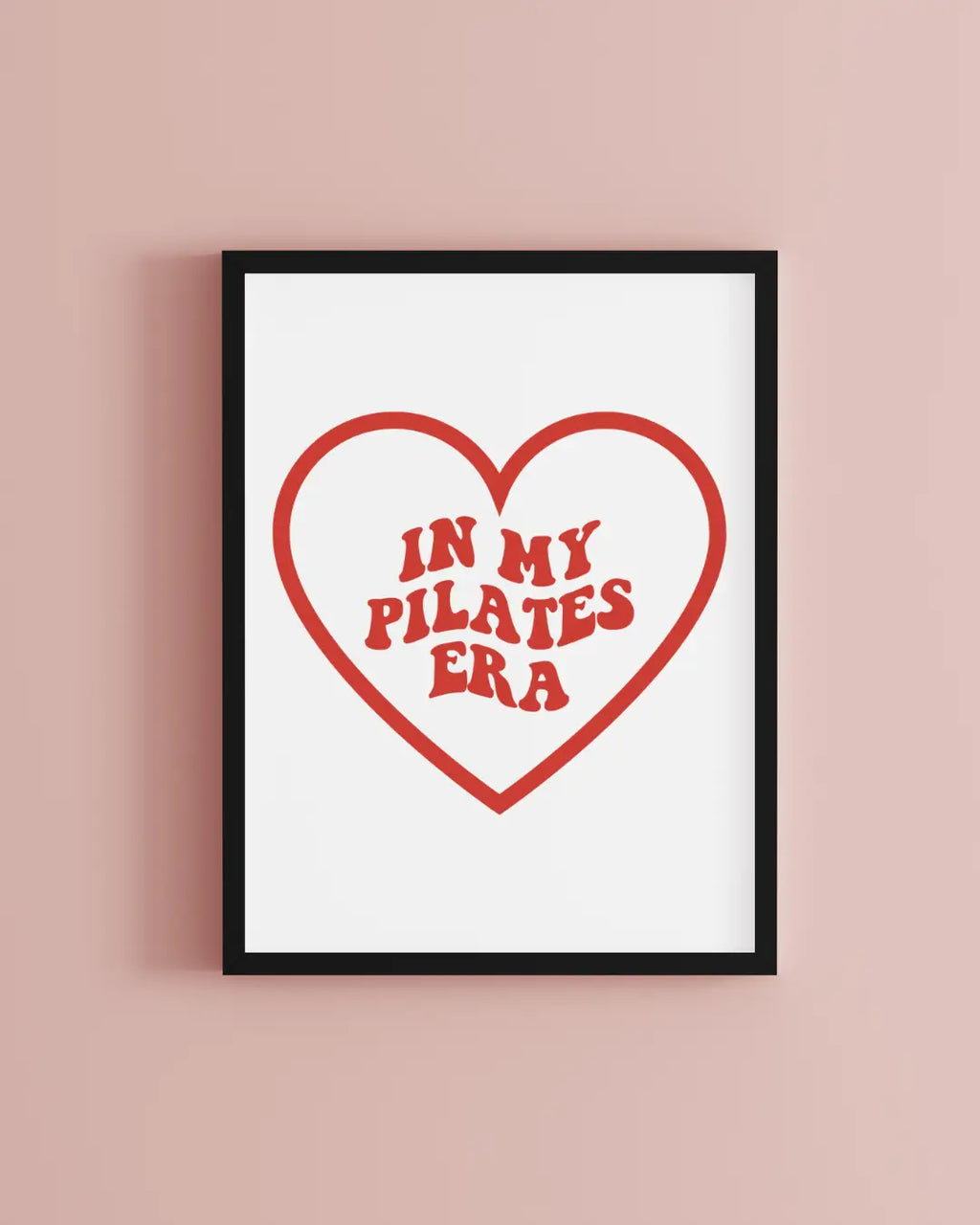 In My Pilates Era Print | Pilates & Gym Wall Art