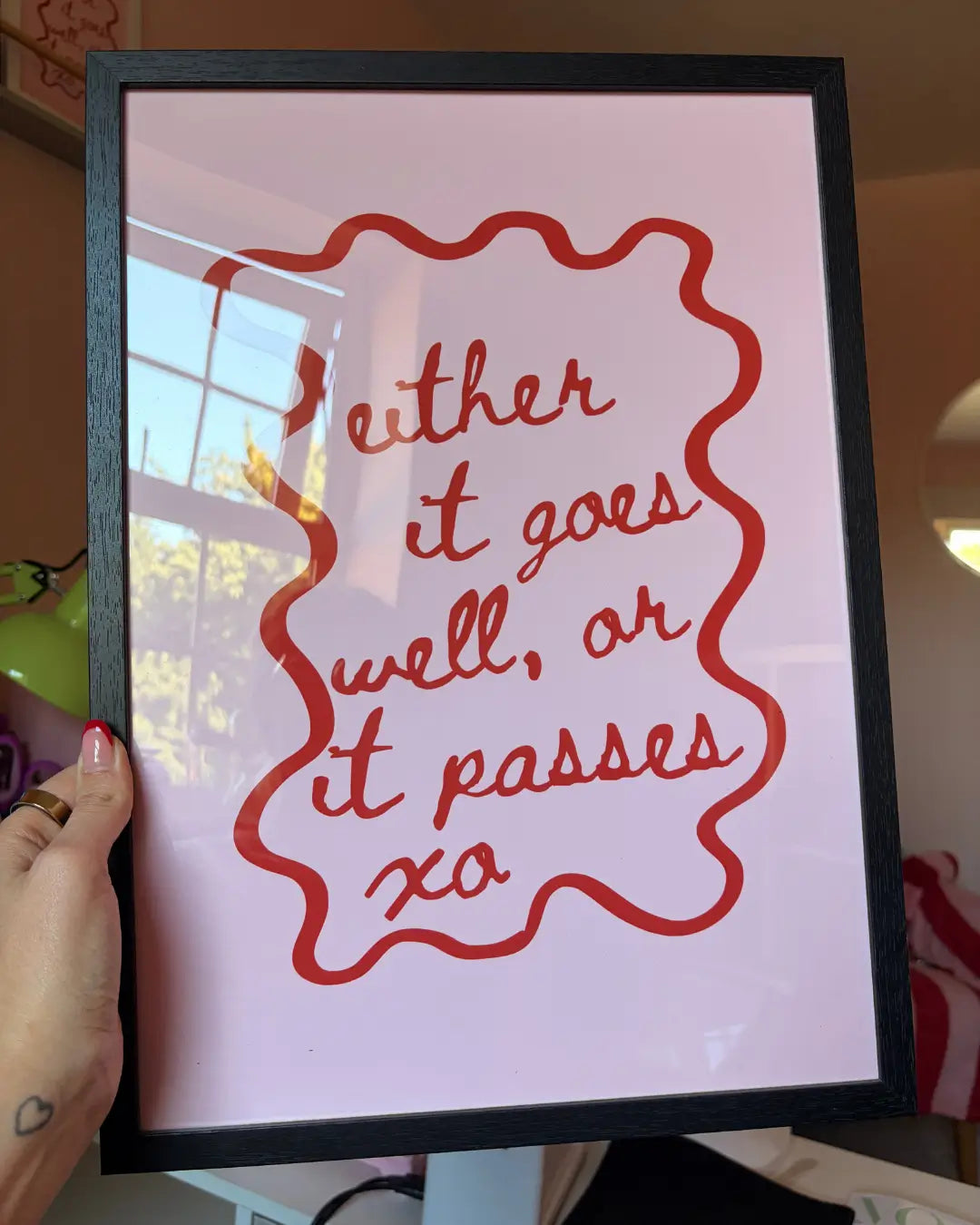 Either It Goes Well Or It Passes Inspirational Quote Wall Art Print
