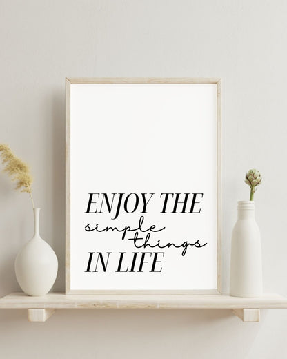 Enjoy the Simple Things Minimalist Wall Art Print