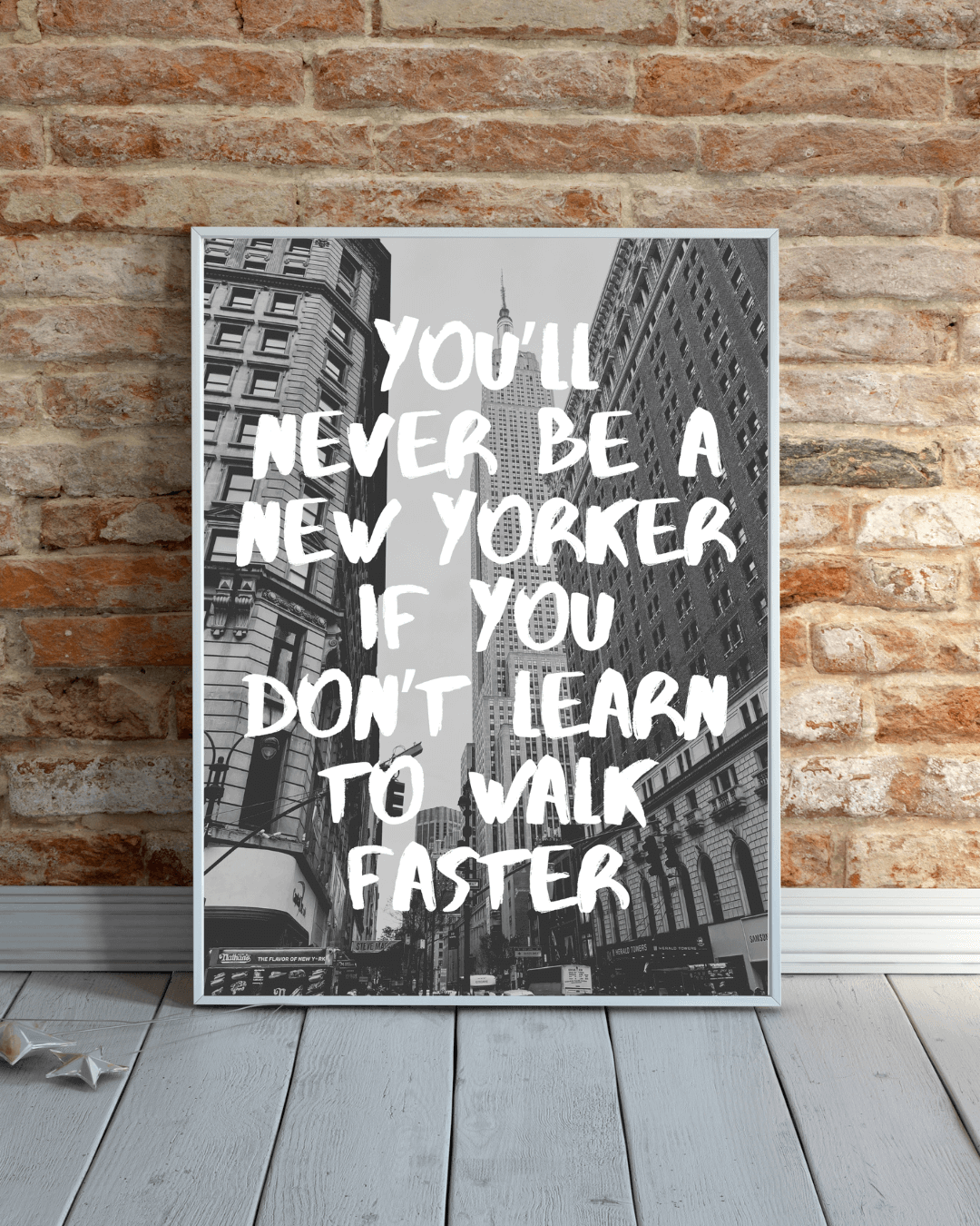 You'll Never Be A New Yorker NYC Black and White Art Photography Travel Print