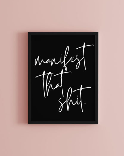 Manifest That Sh*t Typography Explicit Office Bathroom Print