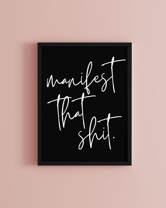 Manifest That Sh*t Typography Explicit Office Bathroom Print
