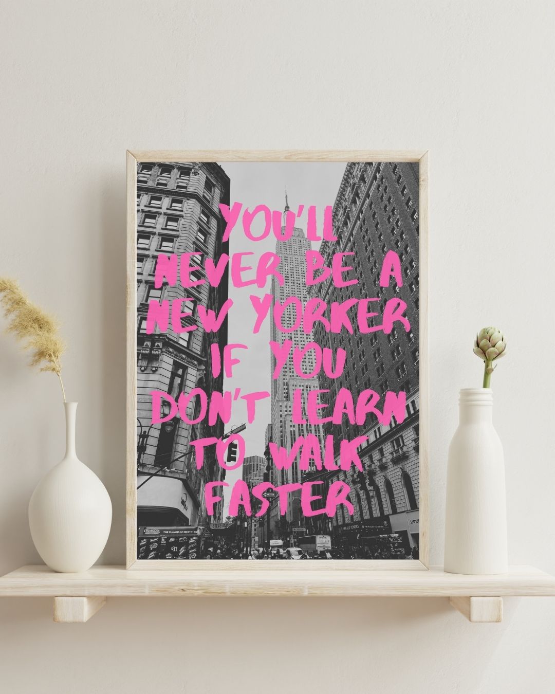 You'll Never Be A New Yorker Art Photography Travel Print