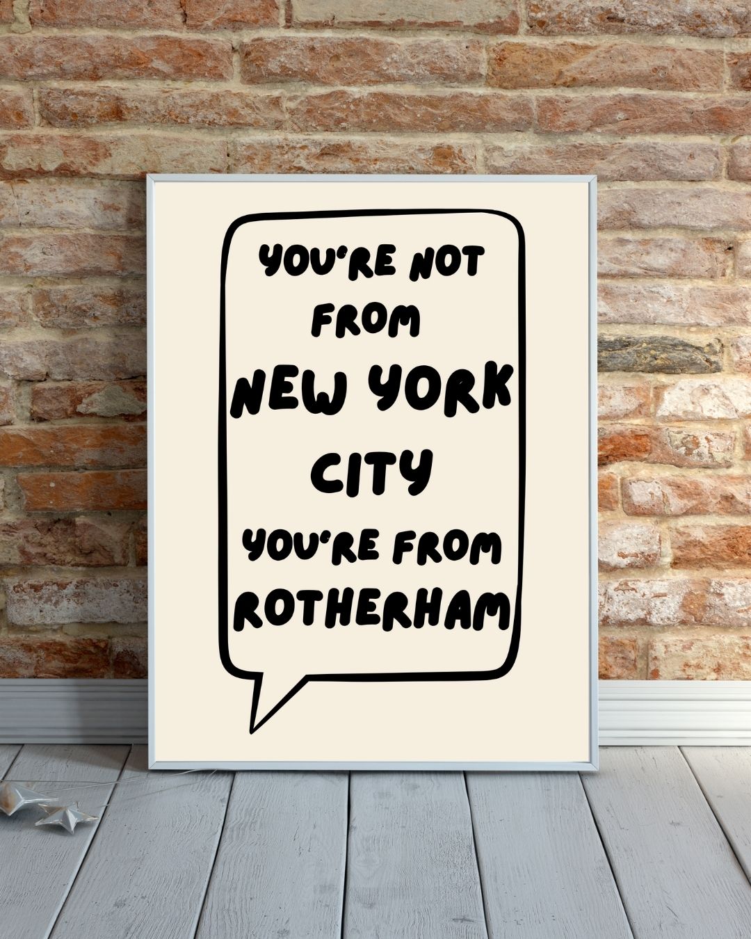 You're Not From New York City You're From Rotherham Artic Monkeys Inspired Typography  Art Print