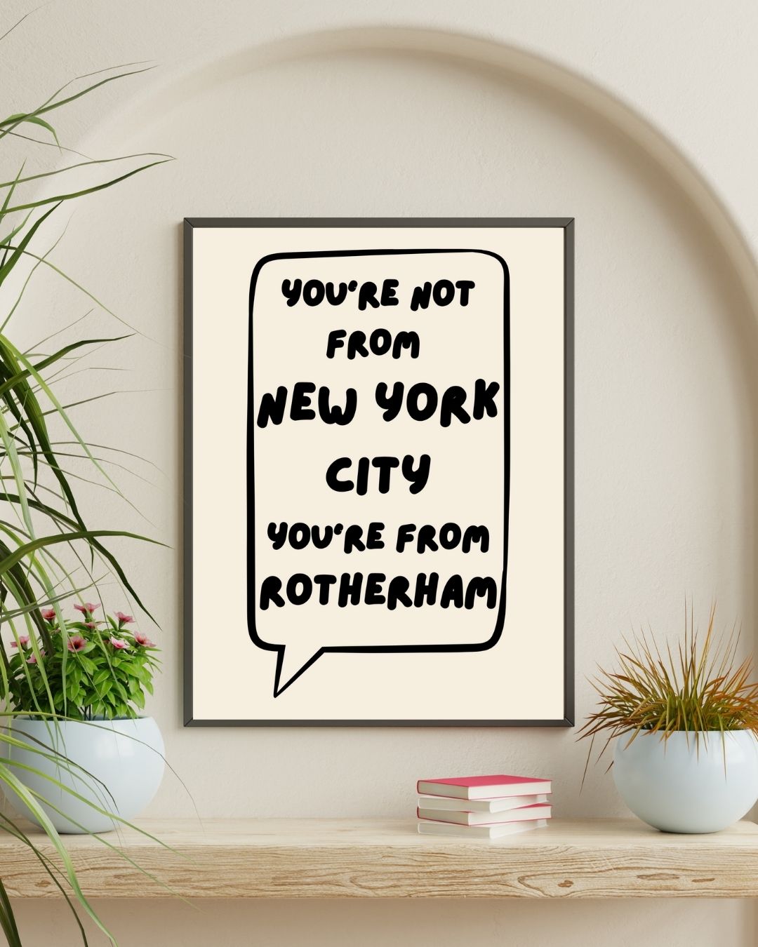 You're Not From New York City You're From Rotherham Artic Monkeys Inspired Typography  Art Print