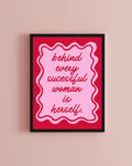 Behind Every Successful Woman is Herself Motivational Office Girl Boss Print