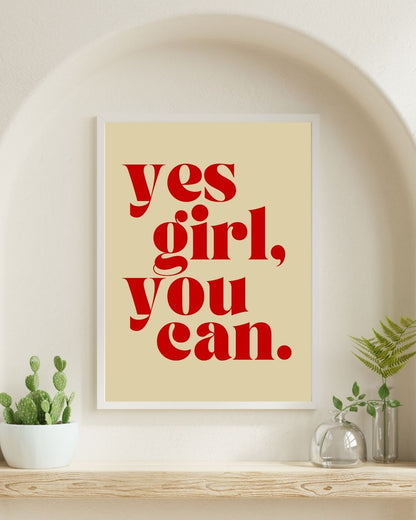 Yes Girl You Can Motivational Typography Print