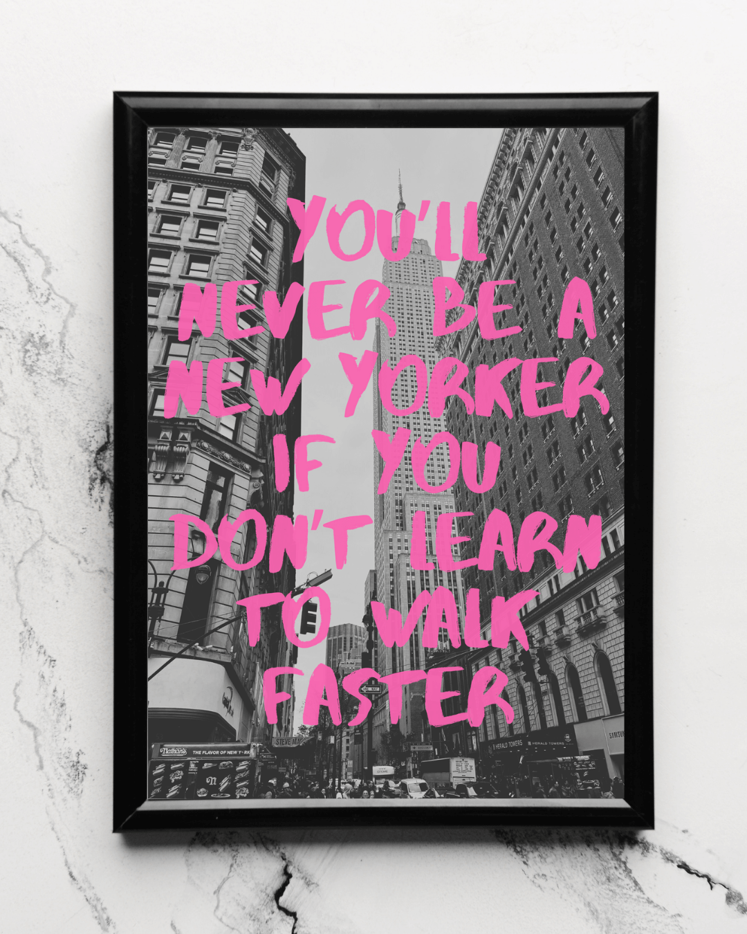 You'll Never Be A New Yorker NYC Black and White Art Photography Travel Print
